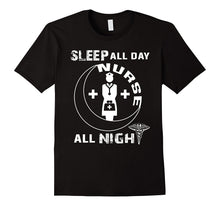 Sleep All Day Nurse All Night Shirt, Night Shift Nurse Shirt