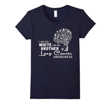 I Wear WHITE for My Brother Lung Cancer Awareness