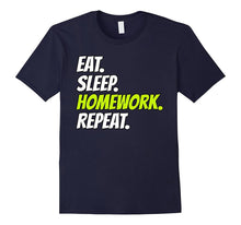 Eat Sleep Homework Repeat T-Shirt Back to School Clothing