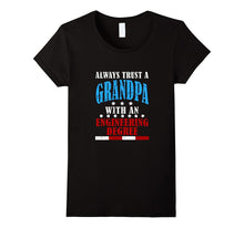 Funny Always Trust a Grandpa T-Shirt Engineer Birthday Gift