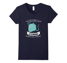 Funny Be Yourself Stingray T-Shirt Sea Pet Zoo Quote Gift