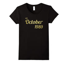 Est October 1989 Tshirt - 28th Birthday Gift Tee