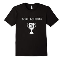 #1 Trophy Adulting Award College Father's Mother's Day Shirt