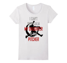 I Can't Keep Calm My Daughter Is the Pitcher Softball Shirt