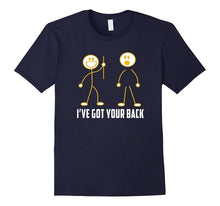 I've Got Your Back T-Shirt a Friend Like You Funny