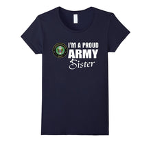 Army Sister T-Shirt - Proud Army Sister Gift Deployment Tee