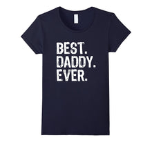 Best Daddy Ever T-Shirt