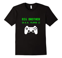 Big Brother A.K.A. Player 1 by Default Video Gamer T-Shirt