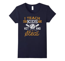 I Teach My Kid to Hit and Steal Baseball Dad T-Shirt