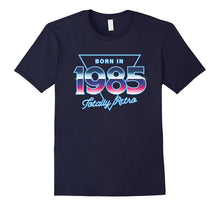 Born in 1985 Totally Retro I 80s T-Shirt