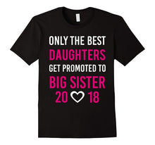 Promoted to Big Sister Shirt 2018 Hearts