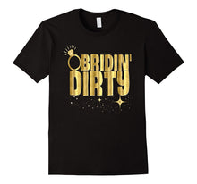 Bride Shirt Funny Bridin Dirty Bachelorette Gold Wedding