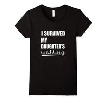 I Survived My Daughter's Wedding Shirt