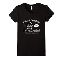 Let's Eat Grandma! - Funny Grandma Shirt