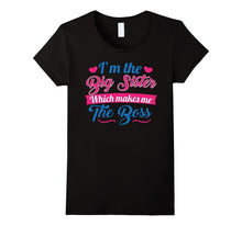 I Am the Big Sister T-Shirt for Girls or Adults Novelty Gift
