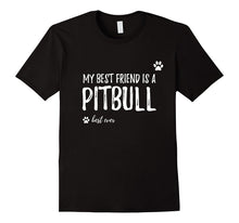 My Best Friend Is a Pitbull T-Shirt Funny Dog Lovers Gift