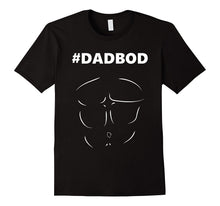 Mens Dad Bod Shirt for Men - #DADBOD With a Six Pack!