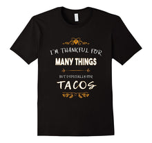 Thankful for Many Things Tacos Thanksgiving Funny T-Shirt