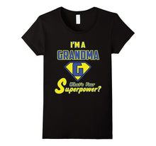 2 Sided Superhero Tee: I'm a Grandma What's Your Superpower?