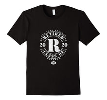 Retired Shirt 2020 Class : Unique Retirement Gifts