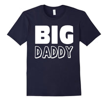 Big Love Daddy Father's Day T-Shirt Dad Papa