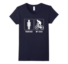 Cycling - Your Dad - My Dad T Shirt - Father's Day