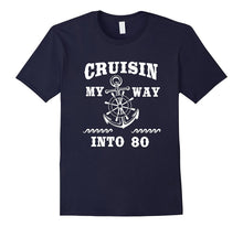 Funny 80th Birthday Shirt Cruisin My Way Into 80 B-Day Gift
