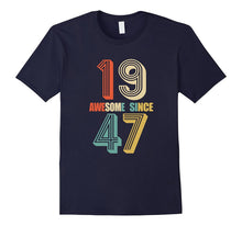 Awesome Since 1947 T-Shirt 70 Yrs Old Bday 70th Birthday Tee