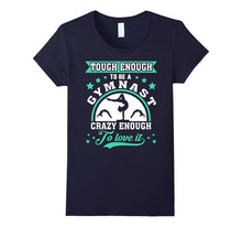 Gymnastics T-Shirt - Tough Enough to Be a Gymnast T-Shirt