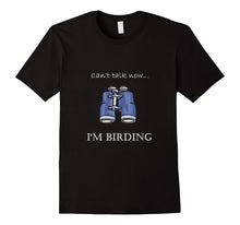 "Can't Talk Now...I'm Birding" Bird-Watching T-Shirt