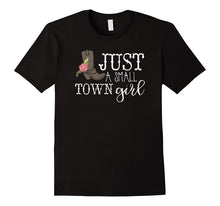 Just a Small Town Girl T-Shirt With Cowboy Boot