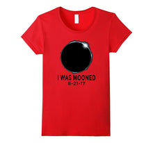 I Was Mooned August 21st 2017 Total Solar Eclipse T-Shirt