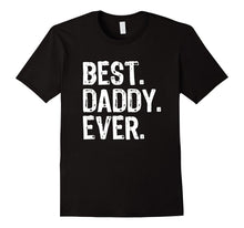 Best Daddy Ever T-Shirt