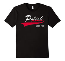 35th Birthday Gift Shirt Polish Since 1982 35 Years Old