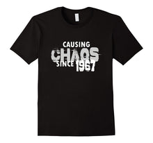 Causing Chaos Since 1967 T-Shirt 50th Birthday Gift Shirt