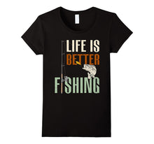 Life Is Better Fishing Avid Fisherman Men Women T Shirt
