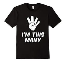 4 Year Old Birthday Tshirt - Funny I'm This Many Kids TShirt