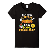 Nothing Scares Me I'm a School Psychologist T-Shirt