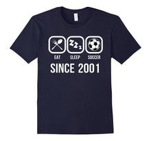 Eat Sleep Soccer Since 2001 T-Shirt 16th Birthday Gift Tee