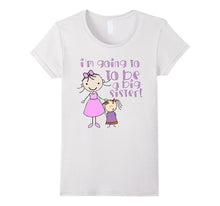 Big Sister Shirt - I'm Going to Be a Big Sister Shirt