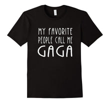 My Favorite People Call Me Gaga Grandma Gifts Women T-Shirt