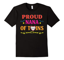 Proud Nana of Twins Happy Parents Day T-Shirt Gift