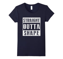 Straight Outta Shape Shirt Workout Men, Women Kids