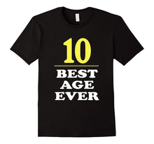 10 Best Age Ever Shirt 10 Years Old 10th Birthday Gift