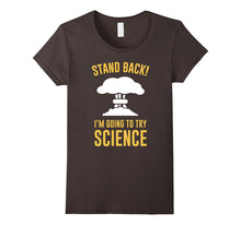 Stand Back I'm Going to Try Science Teacher Student T-Shirt