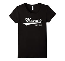 10th Wedding Anniversary Gift Shirt Married Since 2007 Shirt