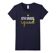 Sixth Grade Squad Shirt for 6th Graders & 6th Grade Teachers