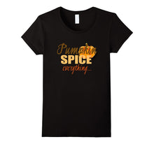 Pumpkin Spice Everything T-Shirt Fall Decor Tee