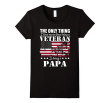 I Love More Than Being a Veteran Is Being a PAPA T-Shirt