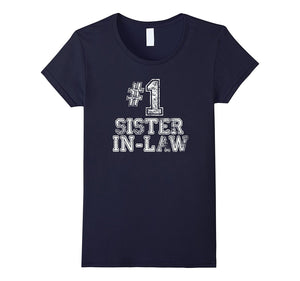 #1 Sister-In-Law T Shirt - Number One Mother's Day Gift Tee